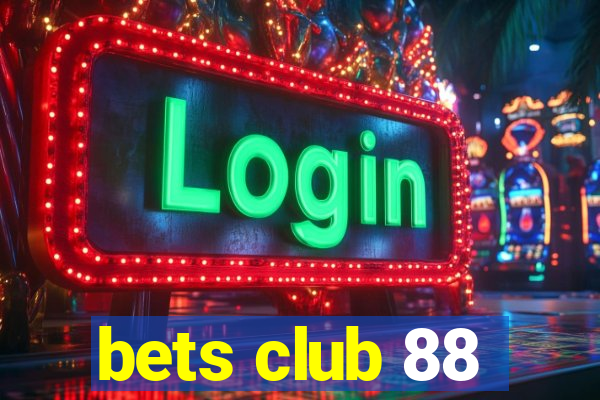 bets club 88